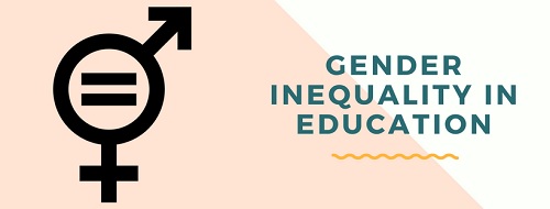 GENDER INEQUALITIES IN EDUCATION IN INDIA: ISSUES AND CHALLENGES