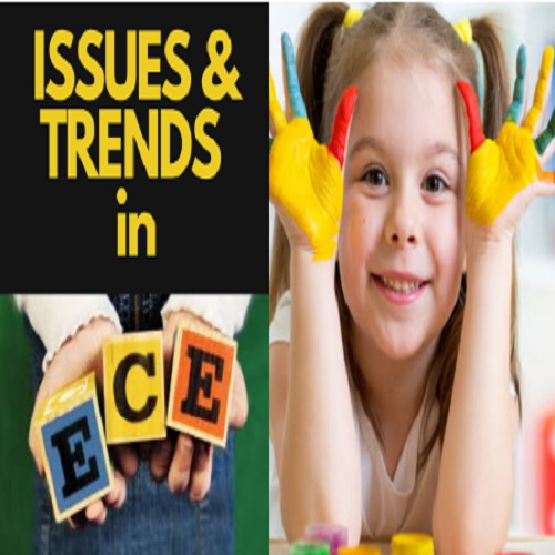 ISSUES AND TRENDS IN CHILDHOOD 