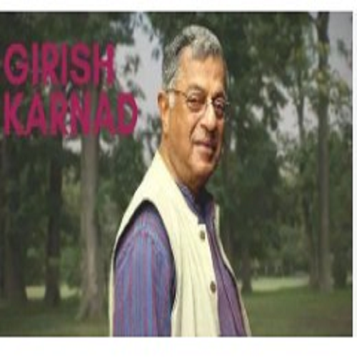 GIRISH KARNAD: A CATALYST PERFORMER