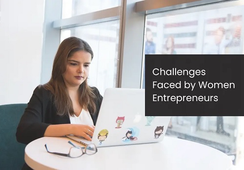 CHALLENGES FACED BY WOMEN ENTREPRENEURS IN INDIA